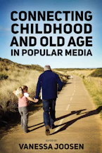 Cover of 'Connecting Childhood and Old Age in Popular Media' 