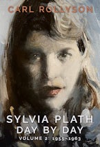 Sylvia Plath Day by Day, Volume 2