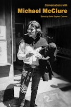 Conversations with Michael McClure
