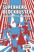 The Superhero Blockbuster