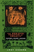 The Medieval Theater of Cruelty