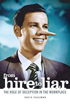From Hire to Liar