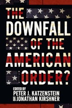 The Downfall of the American Order?