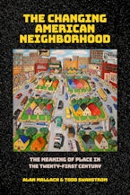 The Changing American Neighborhood