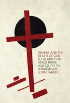 Drama and the Death of God