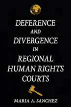 Cover of 'Deference and Divergence in Regional Human Rights Courts' 