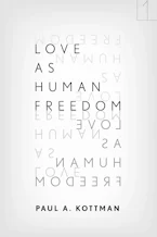 Cover of 'Love As Human Freedom' 