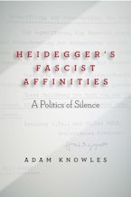 Heidegger’s Fascist Affinities