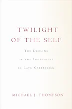 Cover of 'Twilight of the Self' 