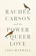 Cover of 'Rachel Carson and the Power of Queer Love' 
