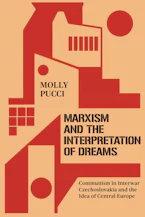 Cover of 'Marxism and the Interpretation of Dreams' by Molly Pucci 