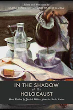 Cover of 'In the Shadow of the Holocaust' by Sasha Senderovich and Harriet Murav 