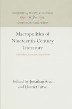 Macropolitics of Nineteenth-Century Literature Macropolitics of Nineteenth-Century Literature
