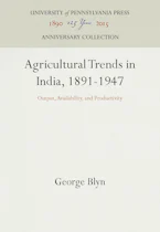Cover of 'Agricultural Trends in India, 1891-1947' by George Blyn 
