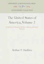 Cover of 'The United States of America, Volume 2' by Arthur P. Dudden 