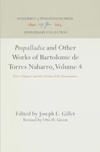 Cover of '"Propalladia" and Other Works of Bartolome De Torres Naharro, Volume 4' by Joseph E. Gillet 