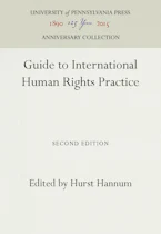 Cover of 'Guide to International Human Rights Practice' by Hurst Hannum 