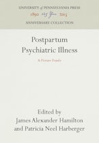 Postpartum Psychiatric Illness Postpartum Psychiatric Illness