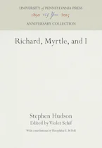 Cover of 'Richard, Myrtle, and I' by Stephen Hudson and Violet Schif 