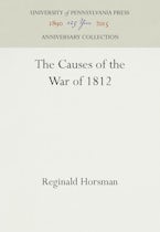 The Causes of the War of 1812