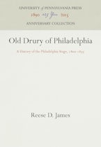 Old Drury of Philadelphia Old Drury of Philadelphia