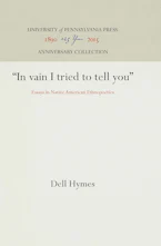 Cover of '"in Vain I Tried to Tell You"' by Dell Hymes 