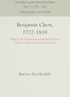 Benjamin Chew, 1722-1810 Benjamin Chew, 1722-1810