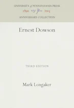 Cover of 'Ernest Dowson' by Mark Longaker 