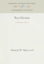 Cover of 'Recidivism' by Alastair W. MacLeod 