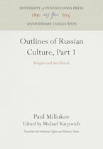 Outlines of Russian Culture, Part 1 Outlines of Russian Culture, Part 1