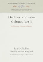 Outlines of Russian Culture, Part 3