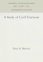 Cover of 'A Study of Cyril Tourneur' by Peter B. Murray 