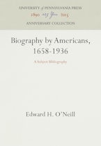 Biography by Americans, 1658-1936