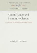 Union Tactics and Economic Change Union Tactics and Economic Change