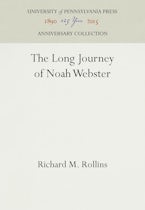 The Long Journey of Noah Webster
