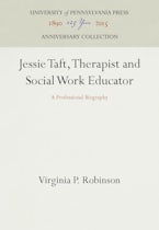 Jessie Taft, Therapist and Social Work Educator Jessie Taft, Therapist and Social Work Educator