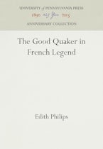 The Good Quaker in French Legend
