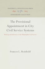 The Provisional Appointment in City Civil Service Systems The Provisional Appointment in City Civil Service Systems