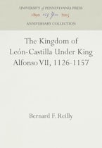 The Kingdom of León-Castilla Under King Alfonso VII, 1126-1157