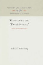 Shakespeare and "Demi-Science" Shakespeare and "Demi-Science"
