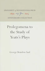 Cover of 'Prolegomena to the Study of Yeatss Plays' by George Brandon Saul 
