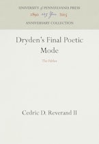 Dryden’s Final Poetic Mode