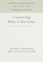 Constructing White-Collar Crime