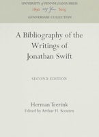 A Bibliography of the Writings of Jonathan Swift