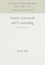 Family Casework and Counseling Family Casework and Counseling