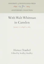 Cover of 'With Walt Whitman in Camden' by Horace Traubel and Sculley Bradley 