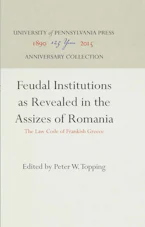 Cover of 'Feudal Institutions As Revealed in the Assizes of Romania' by Peter W. Topping 