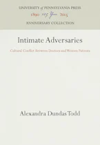 Cover of 'Intimate Adversaries' by Alexandra Dundas Todd 