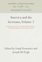 Cover of 'America and the Germans, Volume 2' by Frank Trommler and Joseph McVeigh 