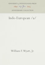 Indo-European /a/ Indo-European /a/